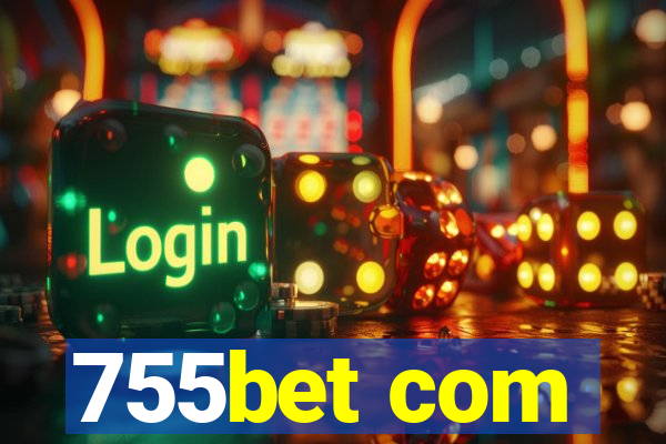 755bet com